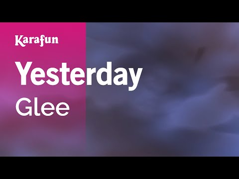 Glee - Yesterday