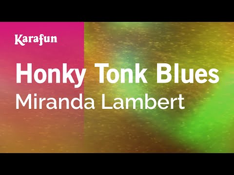 Miranda Lambert - Honky Tonk Blues