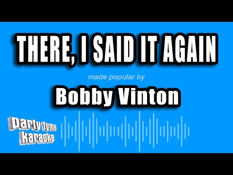 Bobby Vinton - There, I Said It Again