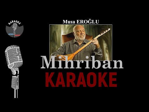 Musa Eroğlu - Mihriban