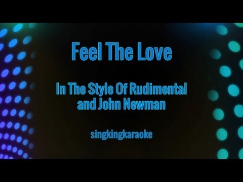 Rudimental and John Newman - Feel The Love