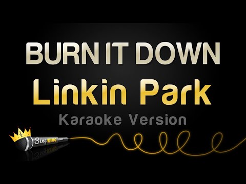 Linkin Park - BURN IT DOWN
