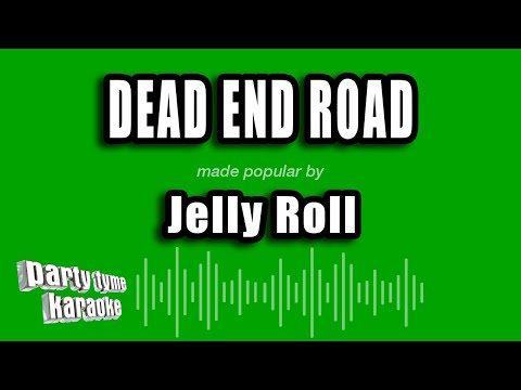 Jelly Roll - Dead End Road