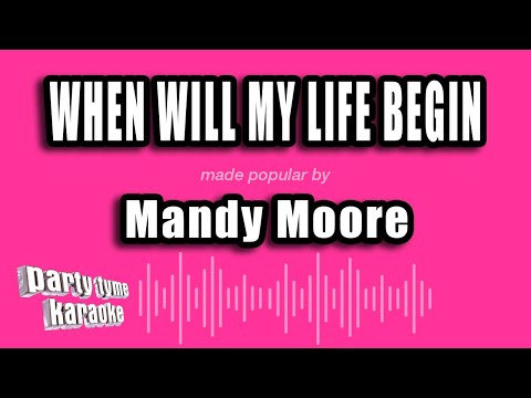 Mandy Moore - When Will My Life Begin