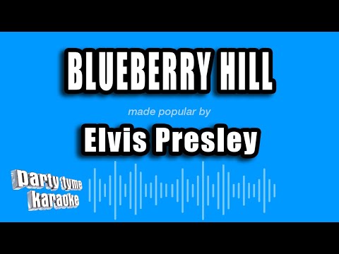 Elvis Presley - Blueberry Hill