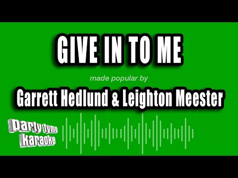 Garrett Hedlund & Leighton Meester - Give In To Me