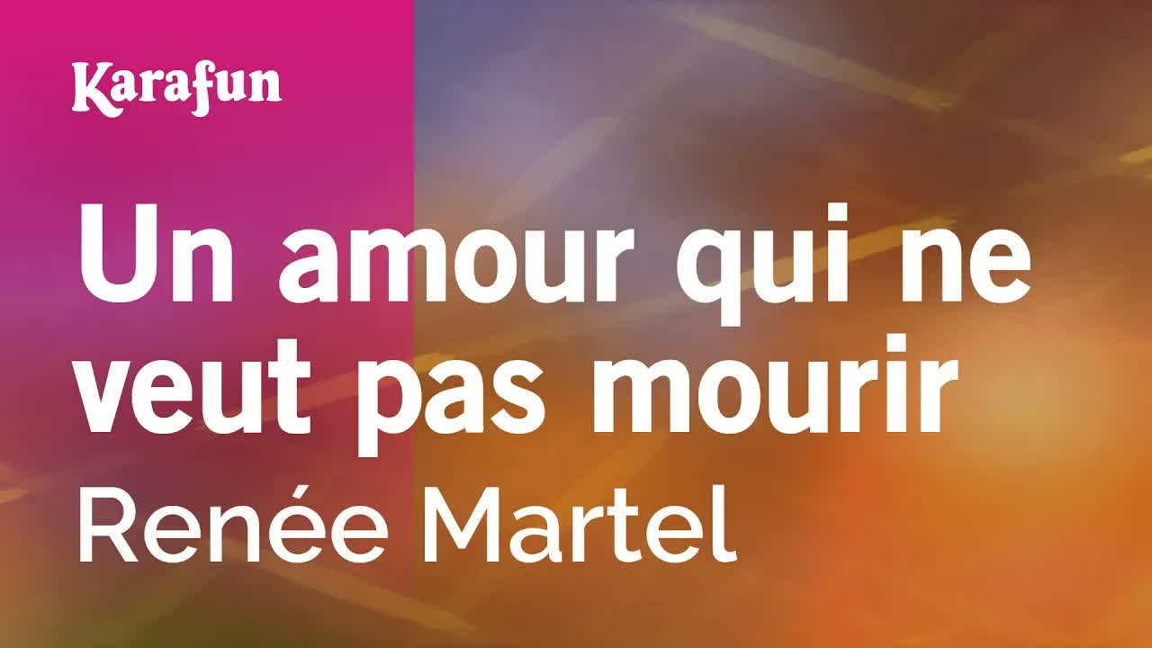 Renée Martel - Un amour qui ne veut pas mourir