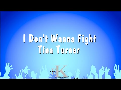 Tina Turner - I Don't Wanna Fight
