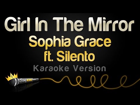 Sophia Grace feat. Silento - Girl In The Mirror