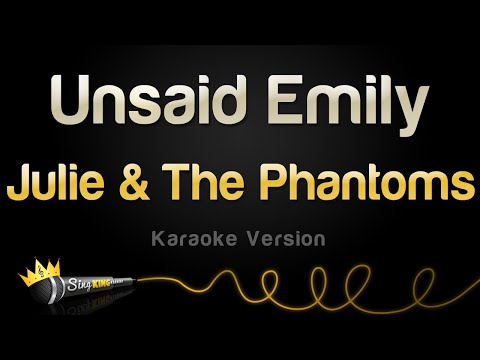 Julie and The Phantoms - Unsaid Emily