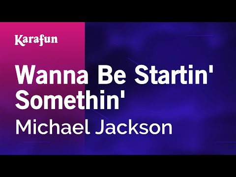 Michael Jackson - Wanna Be Startin' Somethin'