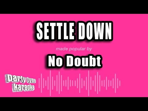 No Doubt - Settle Down