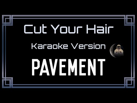 Pavement - Cut Your Hair
