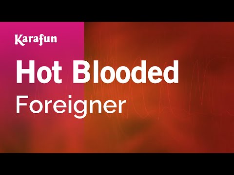 Foreigner - Hot Blooded