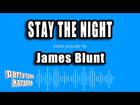 James Blunt - Stay the Night