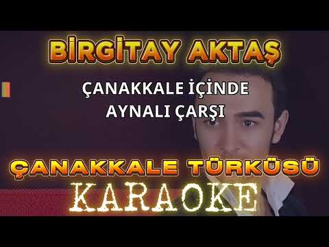 Birgitay Aktaş - Çanakkale Türküsü
