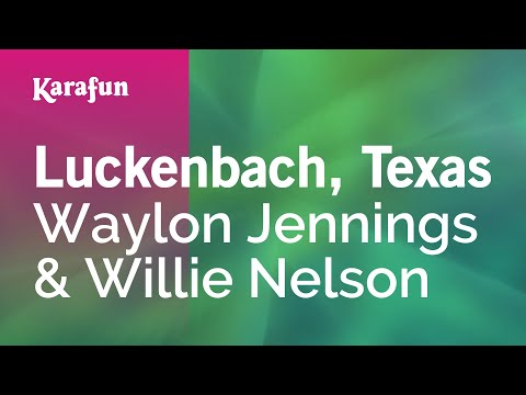 Waylon Jennings & Willie Nelson - Luckenbach, Texas