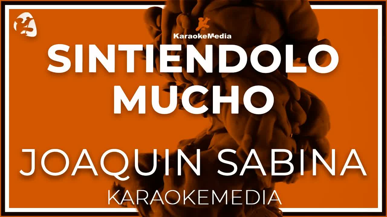 Joaquin Sabina - Sintiéndolo Mucho