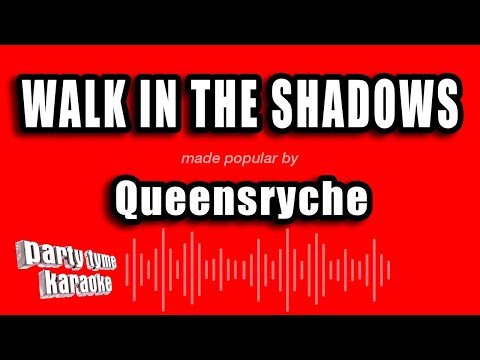 Queensryche - Walk In The Shadows