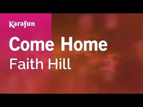 Faith Hill - Come Home