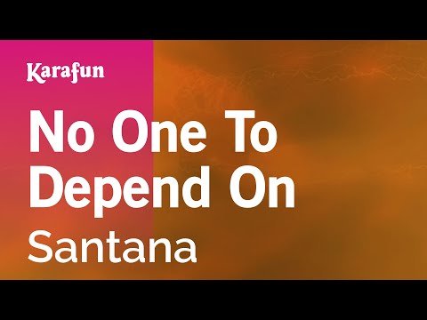 Santana - No One to Depend on