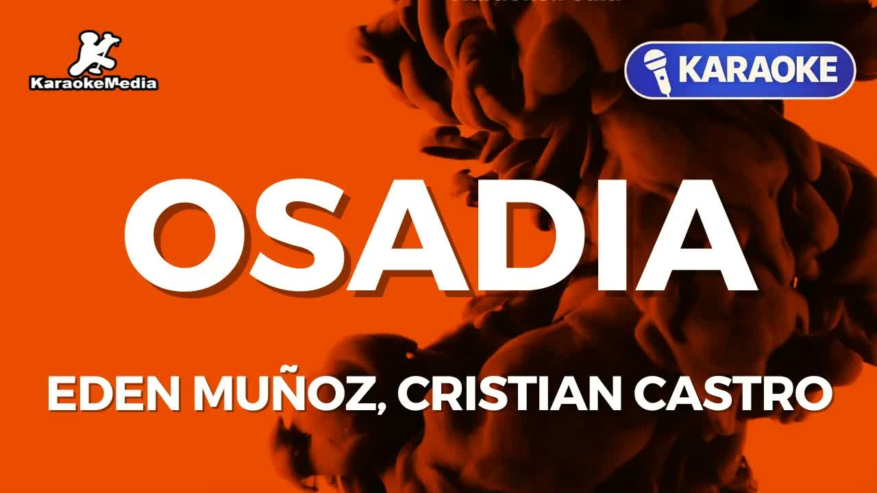 Eden Muñoz, Cristian Castro - Osadía