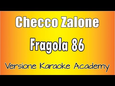 Checco Zalone - Fragola 86
