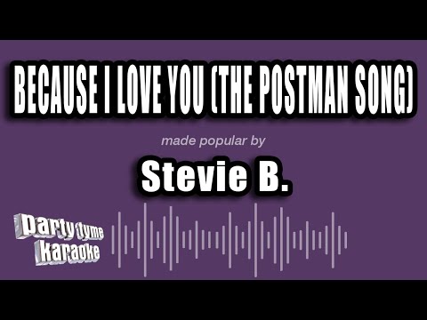 Stevie B. - Because I Love You (The Postman Song)