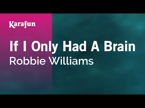 Robbie Williams - If I Only Had a Brain