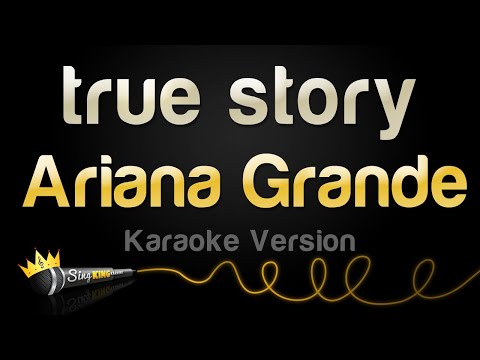 Ariana Grande - true story