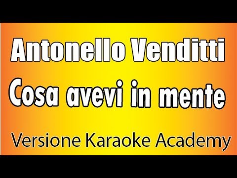 Antonello Venditti - Cosa avevi in mente