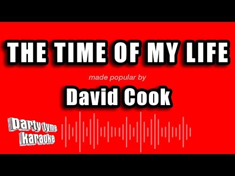 David Cook - The Time of My Life