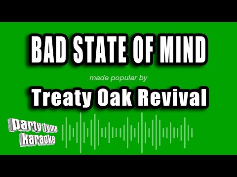 Treaty Oak Revival - Bad State of Mind