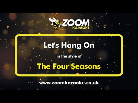 The Four Seasons - Let's Hang On