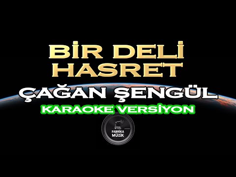 Çağan Şengül Bir Deli Hasret