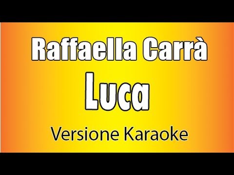 Raffaella Carrà - Luca