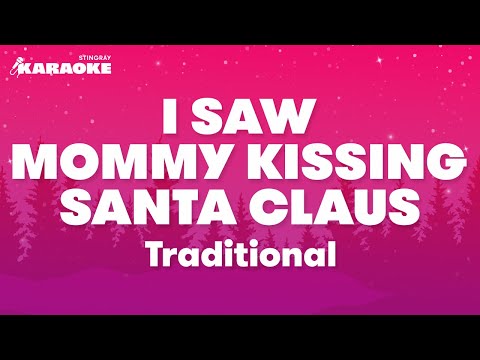 I Saw Mommy Kissing Santa Claus (Traditional)