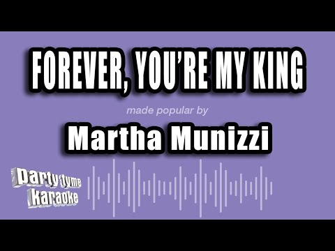 Martha Munizzi - Forever, You're My King