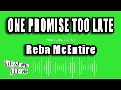Reba McEntire - One Promise Too Late