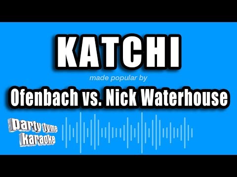 Ofenbach vs. Nick Waterhouse - Katchi