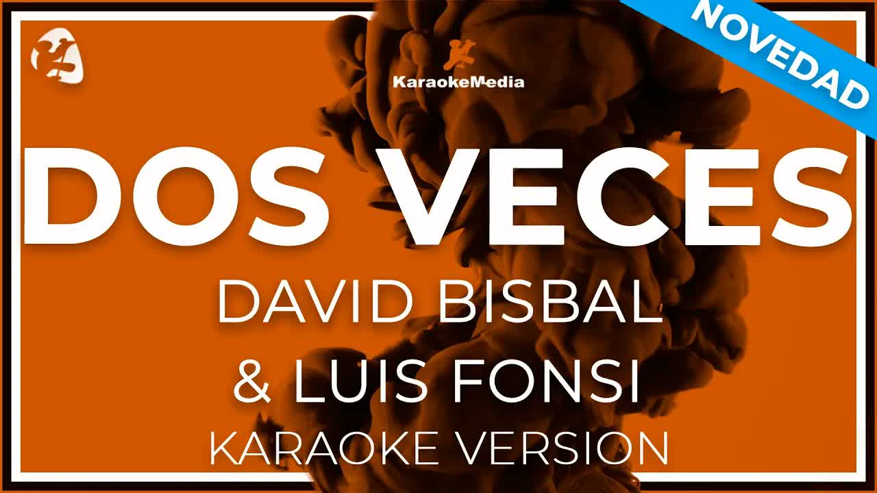 David Bisbal, Luis Fonsi - Dos Veces