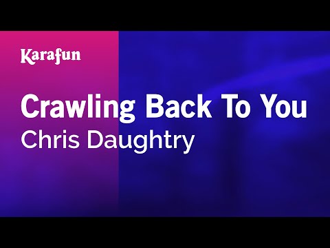 Daughtry - Crawling Back to You
