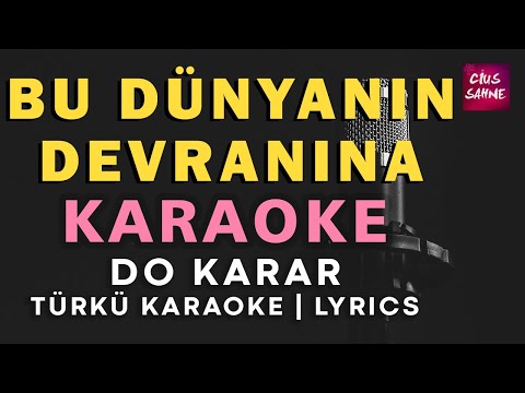 Bu Dünyanın Devranına - Do