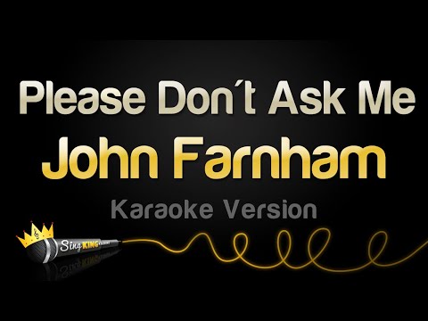John Farnham - Please Don't Ask Me