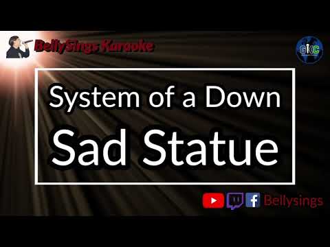 System of a Down - Sad Statue