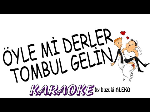 Öyle mi Derler Tombul Gelin