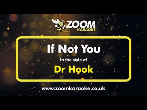 Dr Hook - If Not You