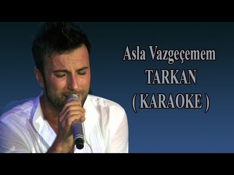 Asla Vazgeçemem TARKAN