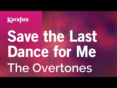 The Overtones - Save the Last Dance for Me