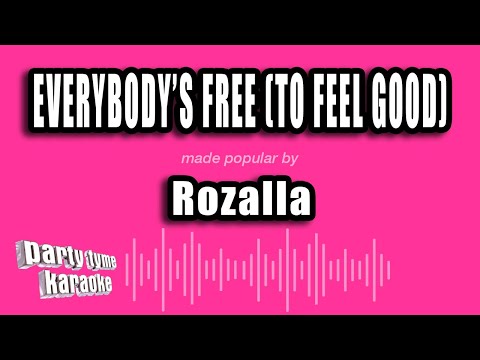 Rozalla - Everybody's Free (To Feel Good)
